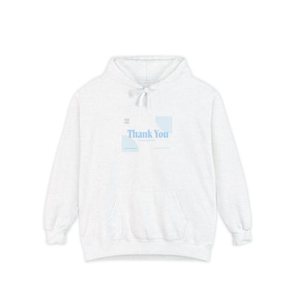 Thank You Unisex Garment-Dyed Hoodie | Cozy Casual Wear for Gratitude &amp; Appreciation